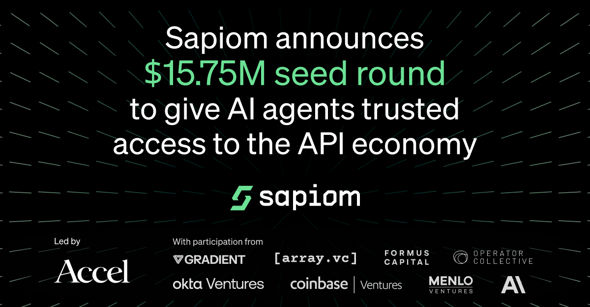 Sapiom Raises $15.75M to Give AI Agents Trusted Access to the API Economy